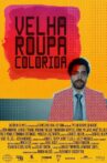 Velha Roupa Colorida Movie Streaming Online