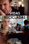 Vidas recicladas Movie Streaming Online