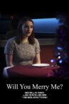 Will You Merry Me? Movie Streaming Online