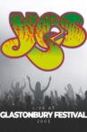 Yes - Live at Glastonbury Festival Movie Streaming Online