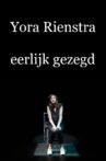 Yora Rienstra: Eerlijk Gezegd Movie Streaming Online