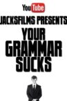 YOUR GRAMMAR SUCKS #100​ Movie Streaming Online