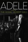 Adele Live at the Royal Albert Hall Movie Streaming Online
