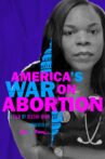 America’s War on Abortion Movie Streaming Online
