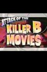 Attack of the Killer B-Movies Movie Streaming Online
