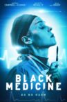 Black Medicine Movie Streaming Online