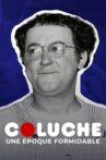Coluche, une époque formidable Movie Streaming Online