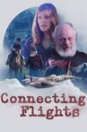 Connecting Flights Movie Streaming Online