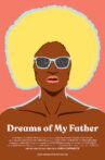 Dreams Of My Father Movie Streaming Online