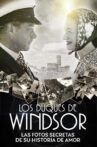Duques de Windsor: Las fotos secretas de su historia de amor Movie Streaming Online