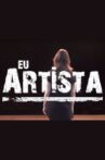 Eu, Artista Movie Streaming Online