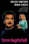 Even Angels Fall Movie Streaming Online
