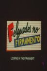 Folguedos no Firmamento Movie Streaming Online