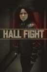 Hall Fight Movie Streaming Online