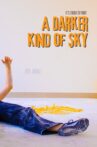 It's Tough to Paint a Darker Kind of Sky Movie Streaming Online
