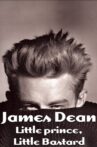 James Dean: Little Prince, Little Bastard Movie Streaming Online