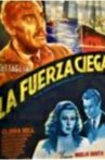 La Fuerza Ciega Movie Streaming Online