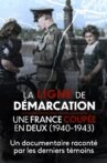 La Ligne de démarcation, une France coupée en deux (1940-1943) Movie Streaming Online