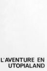 L'aventure en utopialand Movie Streaming Online