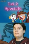 Lei è Speciale Movie Streaming Online