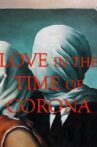 Love in the Time of Corona Movie Streaming Online