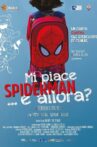Mi piace Spiderman... e allora? Movie Streaming Online