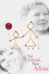 Not Afraid, Not Afraid Movie Streaming Online