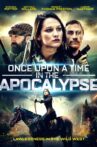 Once Upon a Time in the Apocalypse Movie Streaming Online
