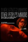 Other People's Mirrors Movie Streaming Online