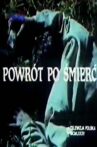 Powrót po śmierć Movie Streaming Online