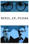 Remix em Pessoa Movie Streaming Online