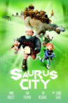 Saurus City Movie Streaming Online