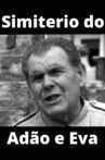 Simiterio do Adão e Eva Movie Streaming Online