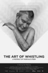 The Art of Whistling Movie Streaming Online
