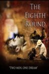 The Eighth Round Movie Streaming Online