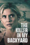 The Killer in My Backyard Movie Streaming Online