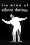 The Mime of Etienne Decroux Movie Streaming Online