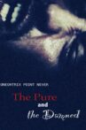 The Pure and the Damned Movie Streaming Online