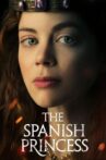 The Spanish Princess: Part I Movie Streaming Online