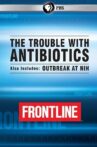 The Trouble With Antibiotics Movie Streaming Online