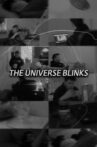 The Universe Blinks Movie Streaming Online