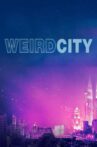 Weird City Movie Streaming Online