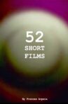 52 Short Films Movie Streaming Online