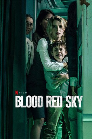 Blood Red Sky Movie Review A Hijack Thriller With A Bloody Twist