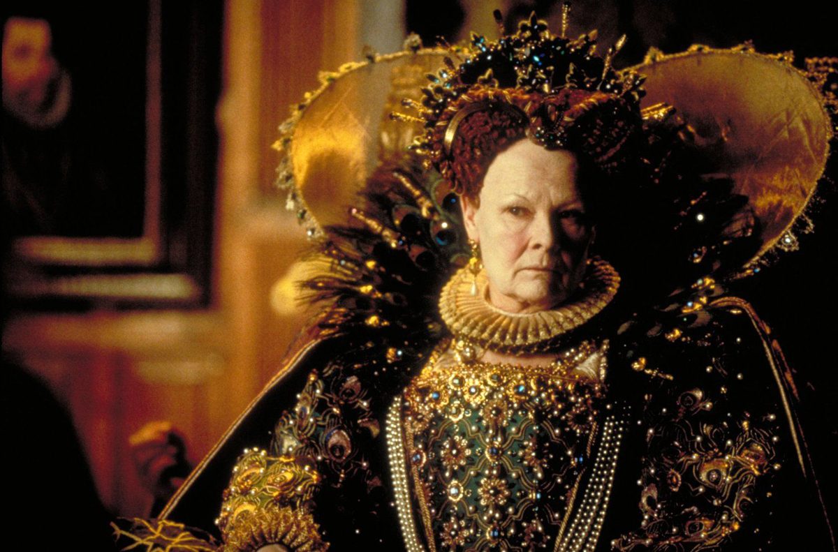 Queen Elizabeth I (Played by Judi Dench in Shakespeare in Love)