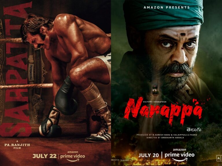 Amazon Prime’s ‘Narappa’ & ‘Sarpatta Parambarai’ Deserved Theatrical Release!