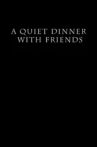 A Quiet Dinner with Friends Movie Streaming Online