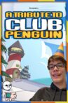 A Tribute to Club Penguin Movie Streaming Online