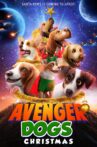Avenger Dogs Christmas Movie Streaming Online