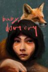 Baby, Don’t Cry Movie Streaming Online